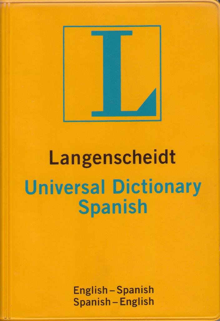 Langenscheidt's Universal Dictionary Spanish-English: English-Spanish, Spanish-English General education