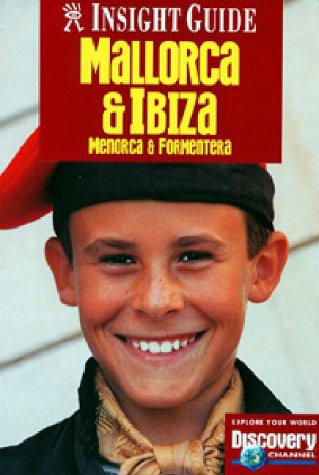 Insight Guide Mallorca and Ibiza Menorca: Menorca & Formentera (Insight Guides) Travel