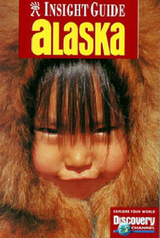 Insight Guide Alaska (Alaska, 1998) Books