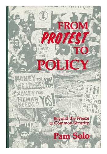 From Protest to Policy: Beyond the Freeze to Common Security Politics & History