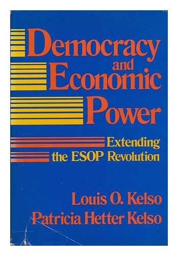 Democracy and Economic Power: Extending the Employee Stock Ownership Plan Revolution book