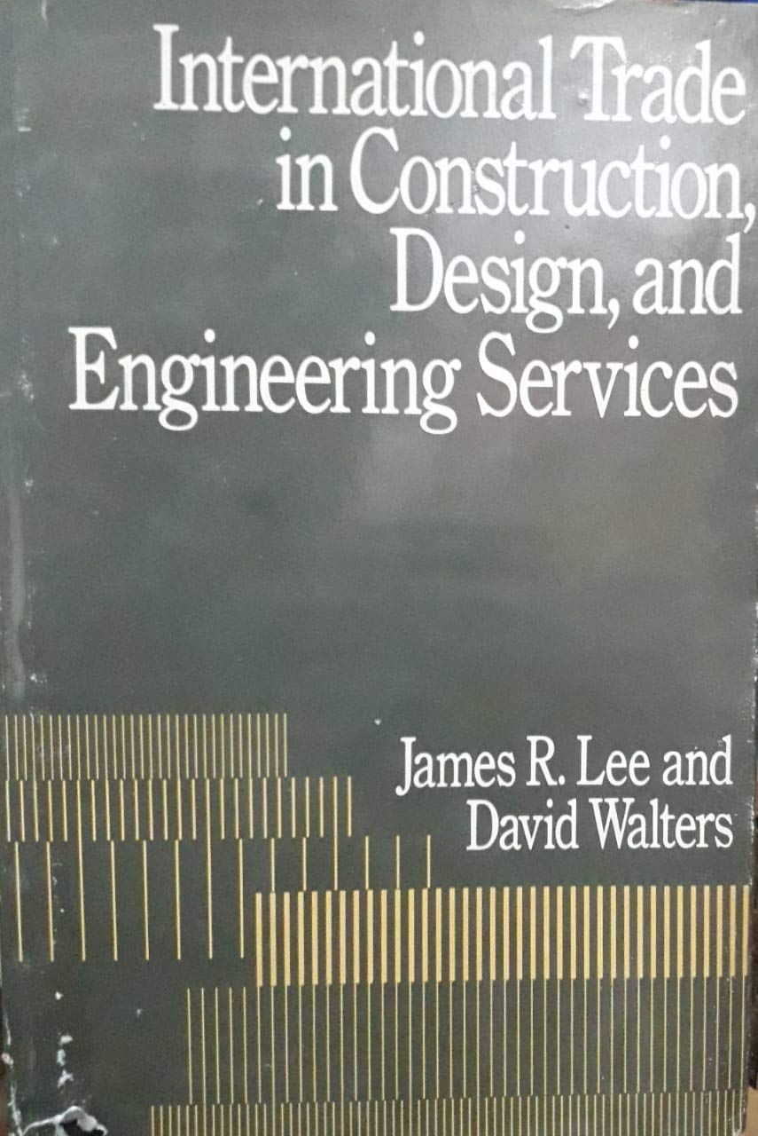 International Trade in Construction, Design, and Engineering Services (American Enterprise Institute on Trade in Services Series) Business, Finance & Career