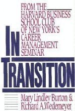 In Transition: From the Harvard Business School Club of New York Personal Seminar in Career Management Business, Finance & Career
