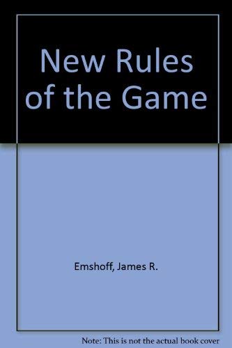 The New Rules of the Game: The Four Key Experiences Managers Must Have to Thrive in the Non-Hierarchical 90s and Beyond book