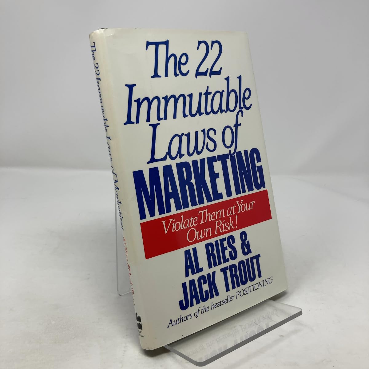 The 22 Immutable Laws of Marketing: Violate Them at Your Own Risk Business, Finance & Career