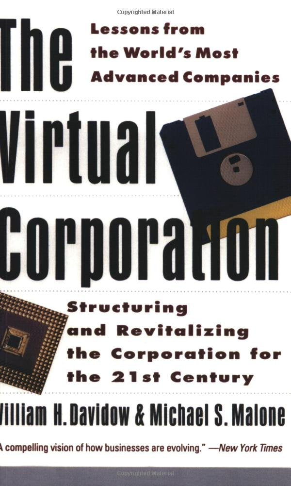 The Virtual Corporation: Structuring and Revitalizing the Corporation for the 21st Century Business, Finance & Career