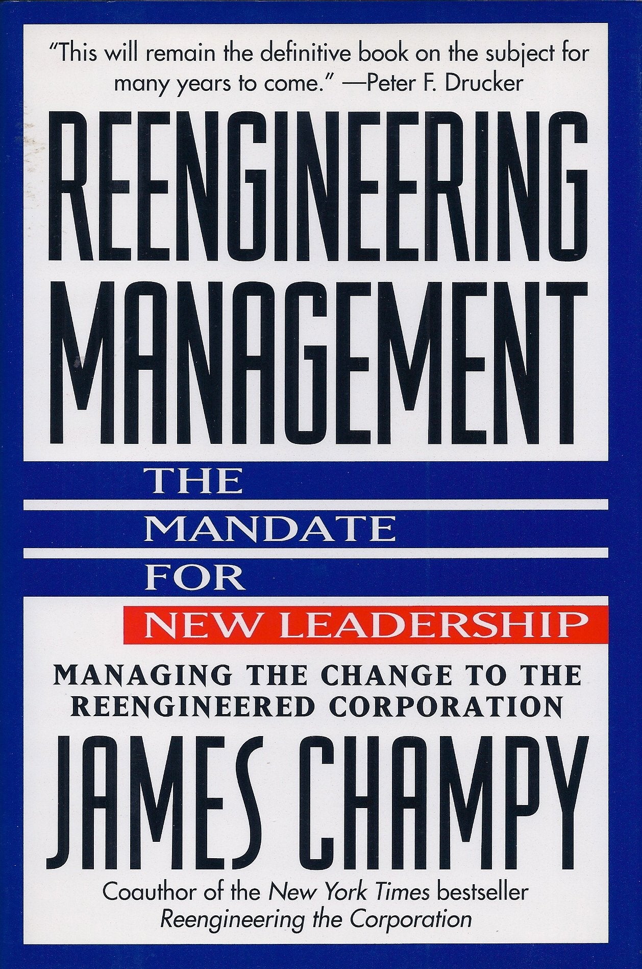 Reengineering Management: The Mandate for New Leadership book
