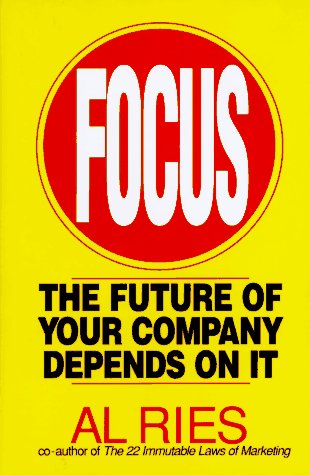 Focus: The Future of Your Company Depends on It Business, Finance & Career