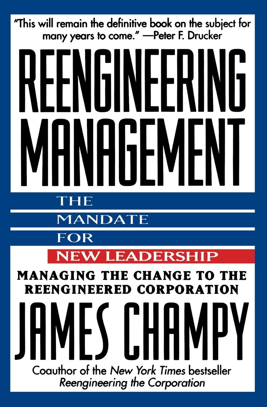 Reengineering Management: Mandate for New Leadership, The Books