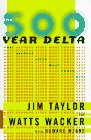 The 500-Year Delta: What Happens After What Comes Next Business, Finance & Career