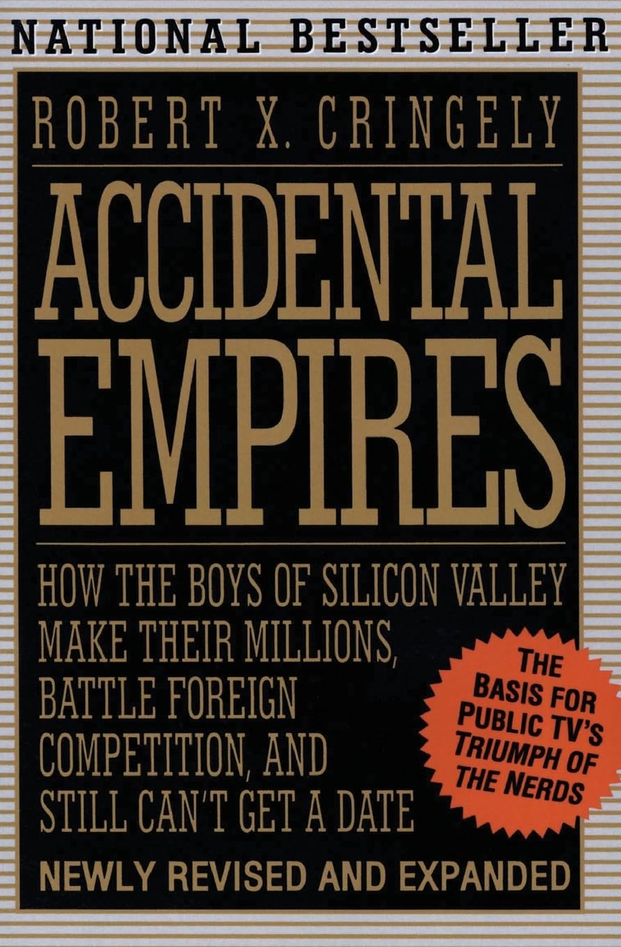 Accidental Empires Politics & Society
