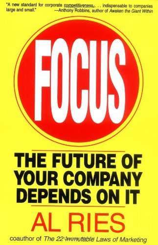 Focus: The Future of Your Company Depends on It Business, Finance & Career