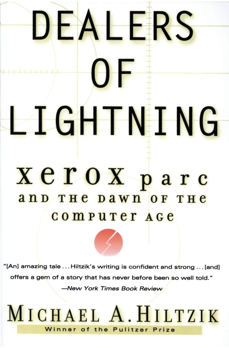 Dealers of Lightning: Xerox PARC and the Dawn of the Computer Age Business, Finance & Career