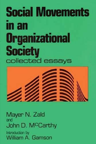 Social Movements in an Organizational Society: Collected Essays Books
