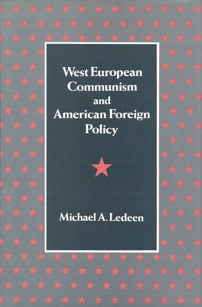 West European Communism and American Foreign Policy Social Sciences