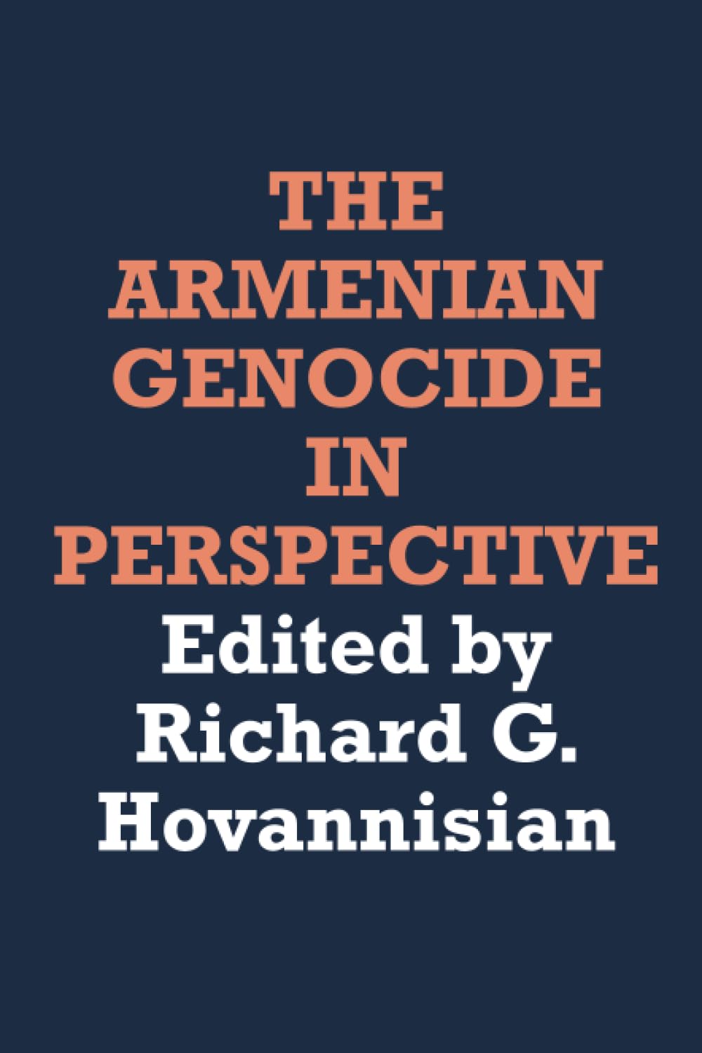 The Armenian Genocide in Perspective book