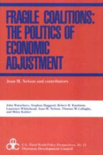 Fragile Coalitions: The Politics of Economic Adjustment Business, Finance & Career