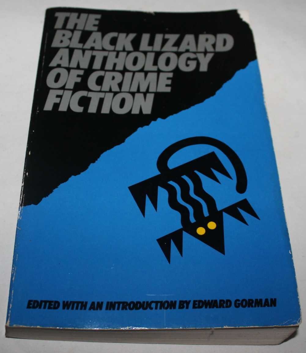 The Black Lizard Anthology of Crime Fiction Detective & CSI