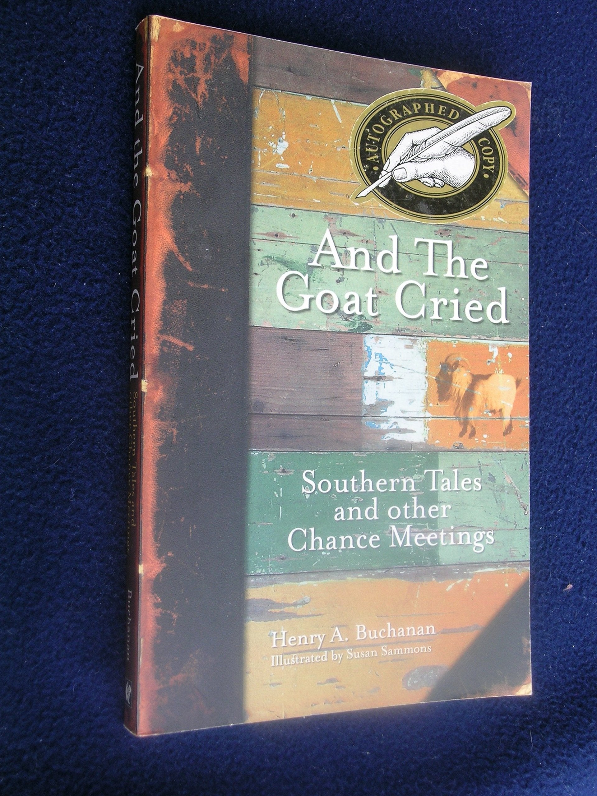 And the Goat Cried: Southern Tales and Other Chance Meetings Fairy Tales & Legends