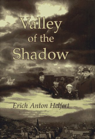 Valley of the Shadow: After the Turmoil, My Heart Cries No More Memories