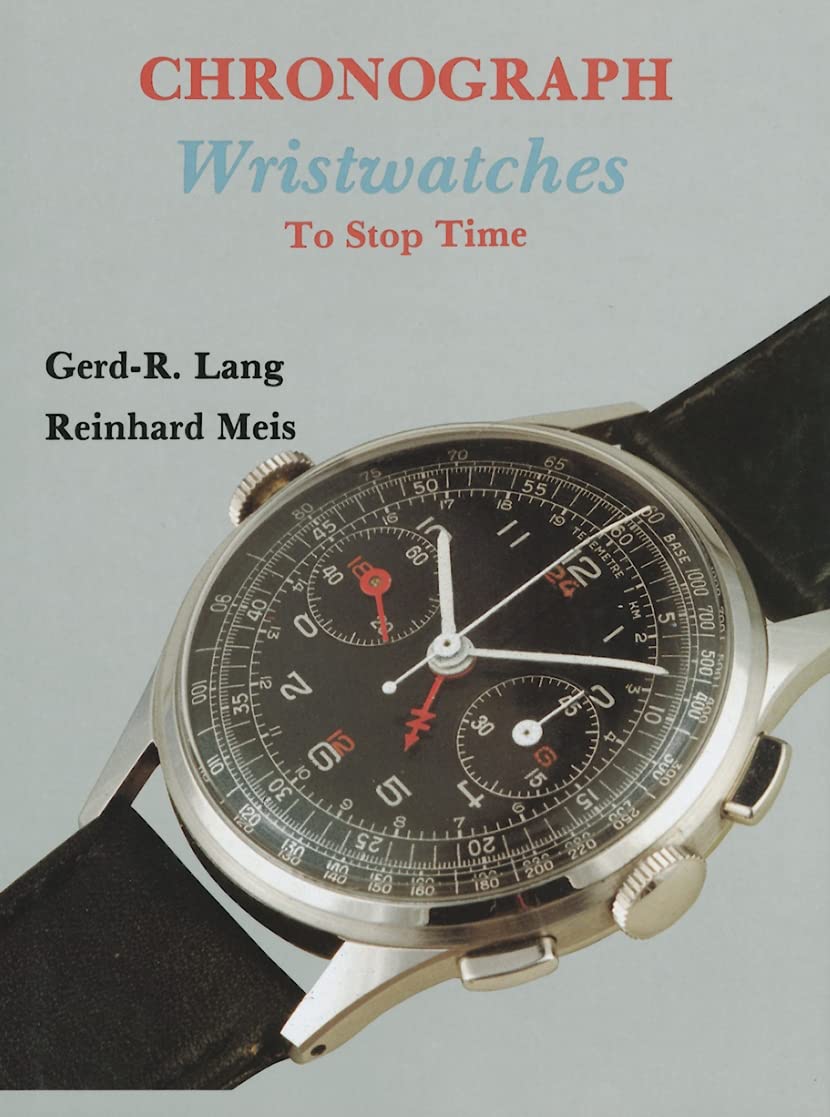 Chronograph Wristwatches: To St Time: To Stop Time Business & Technology