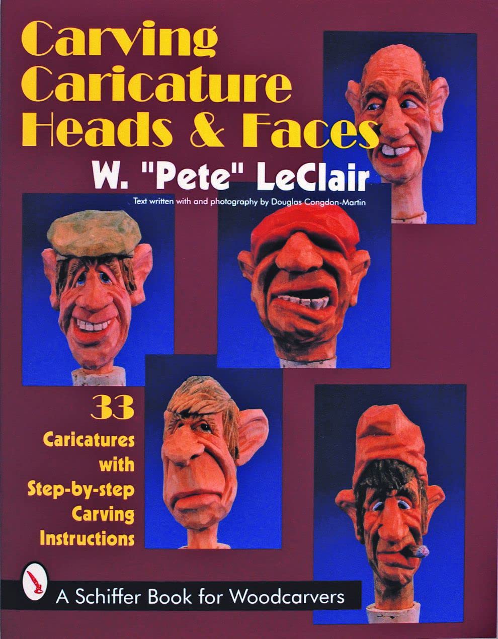 Carving Caricature Heads and Faces (A Schiffer Book for Wood Carvers) Social Sciences