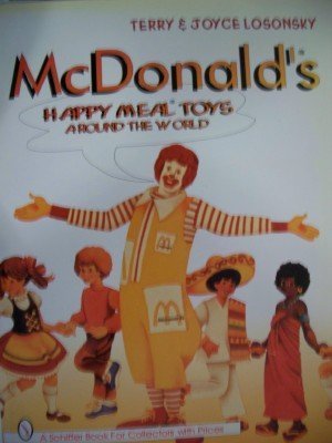 McDonald's Happy Meal Toys - Around the World (Schiffer Book for Collectors With Prices) Hobbies & Crafts