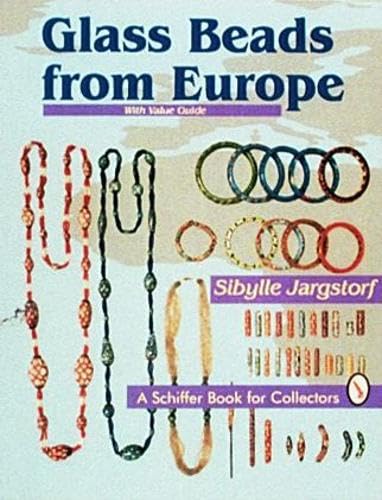 Glass Beads from Europe: With Value Guide (A Schiffer Book for Collectors) Books