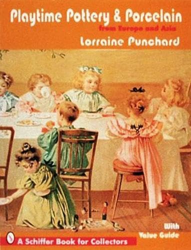 Playtime Pottery & Porcelain: From Europe & Asia book