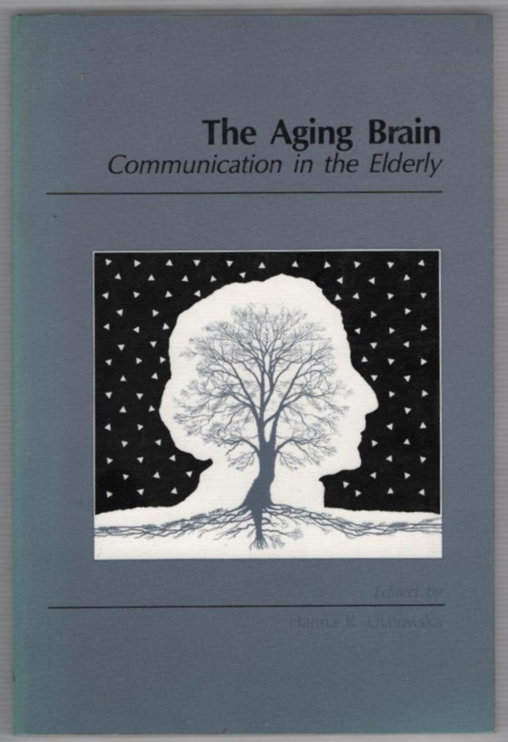 The Aging Brain: Communication in the Elderly Medicine