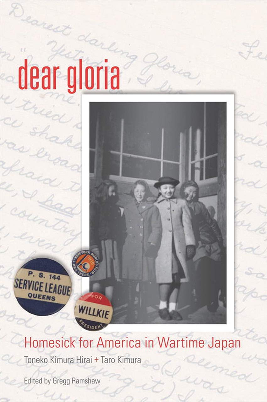 Dear Gloria: Homesick for America in Wartime Japan Biographies & Memoirs