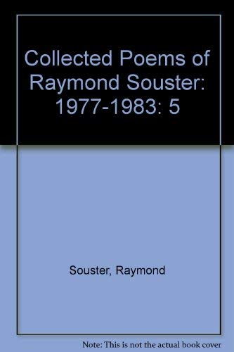 Collected Poems of Raymond Souster: 1977-1983 Poetry