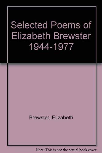 Selected Poems of Elizabeth Brewster 1944-1977 Poetry