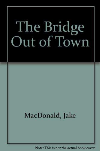 The bridge out of town Books