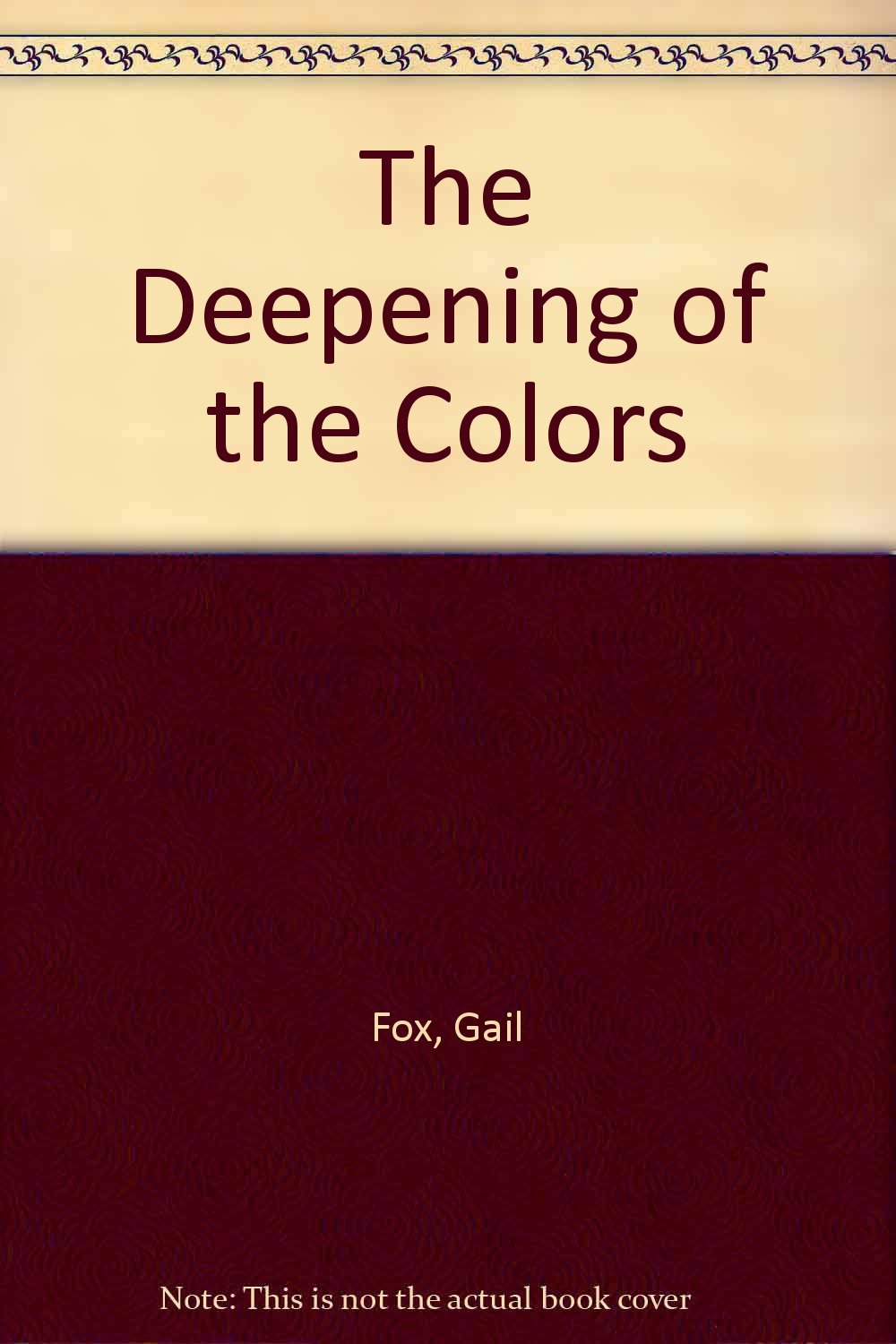 The Deepening of the Colors Poetry