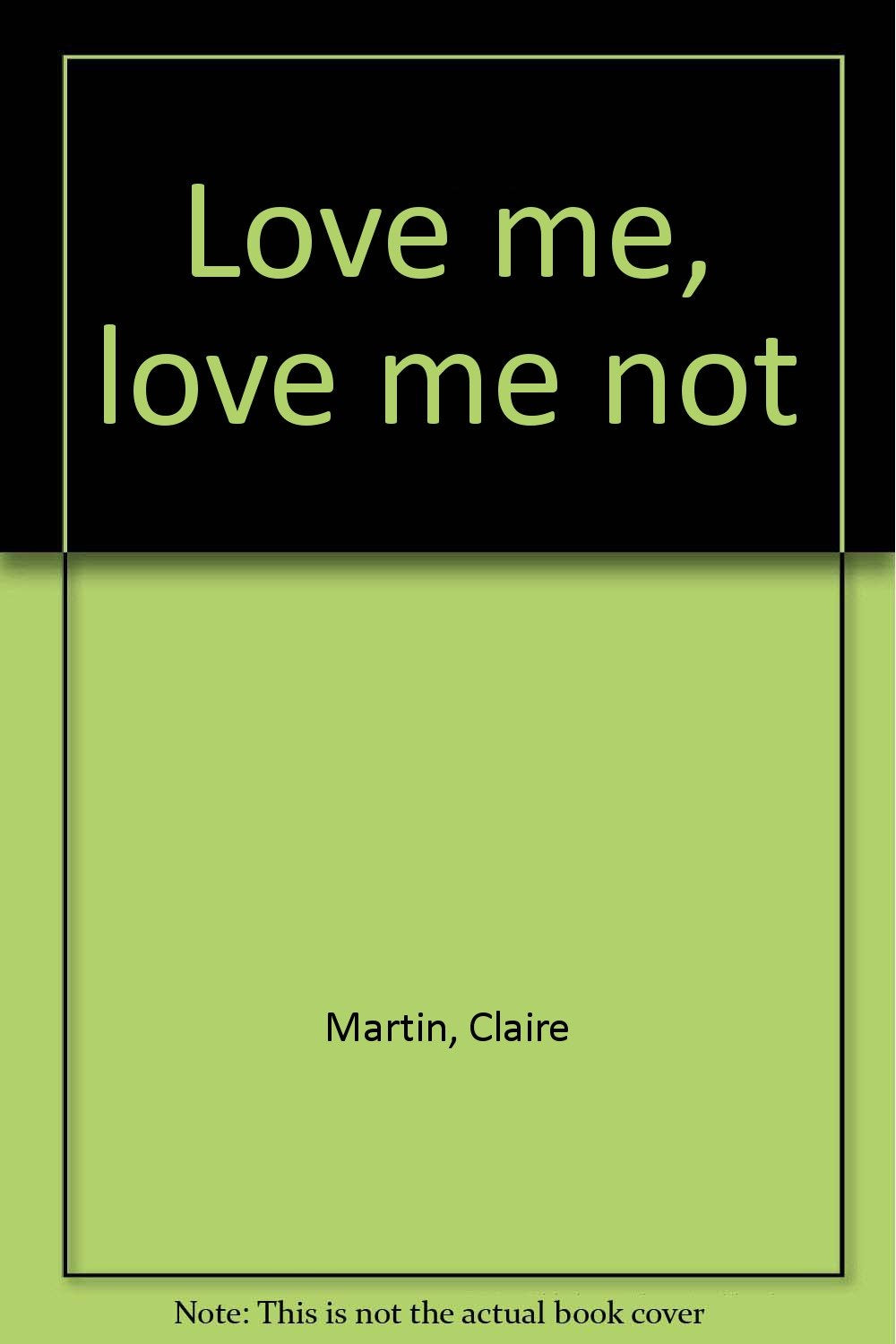 Love me, love me not Books