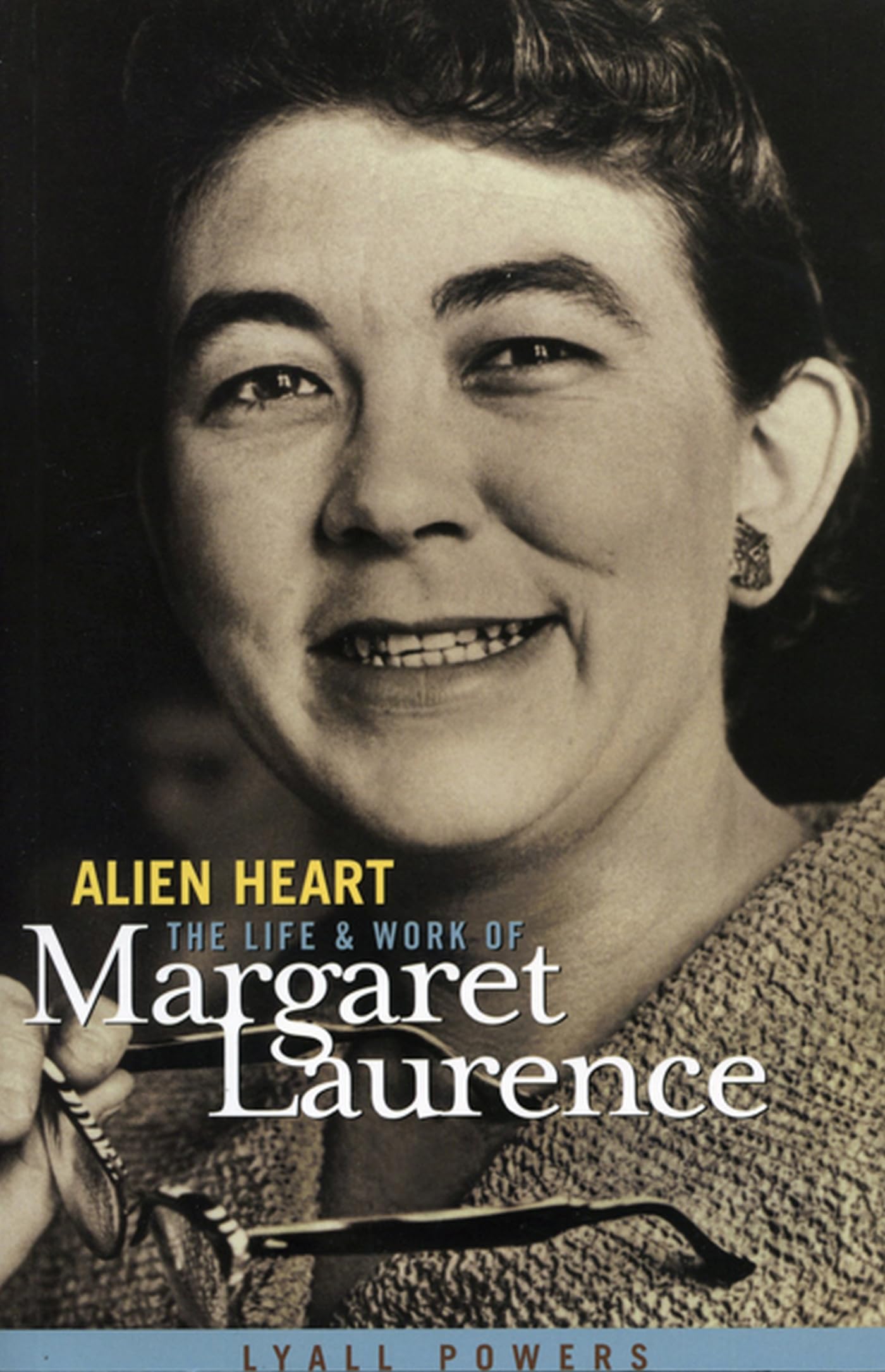 Alien Heart: The Life and Work of Margaret Laurence book
