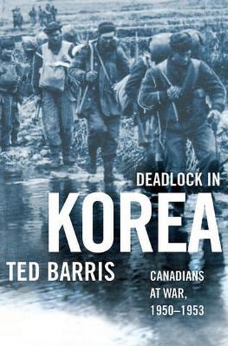 Deadlock in Korea: Canadians at War, 1950-1953 Social Sciences