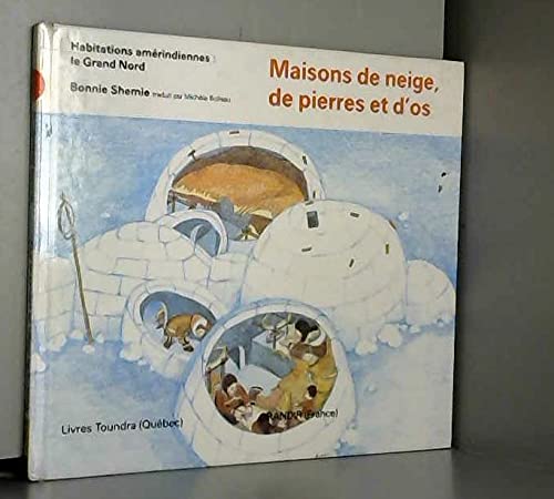 Maisons de neige, de pierre et d'os book
