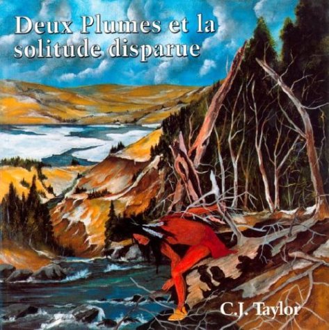 Deux Plumes Et LA Solitude Disparue: An Abenaki Legend book