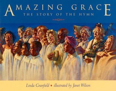 Amazing Grace: The Story of the Hymn Non-fiction