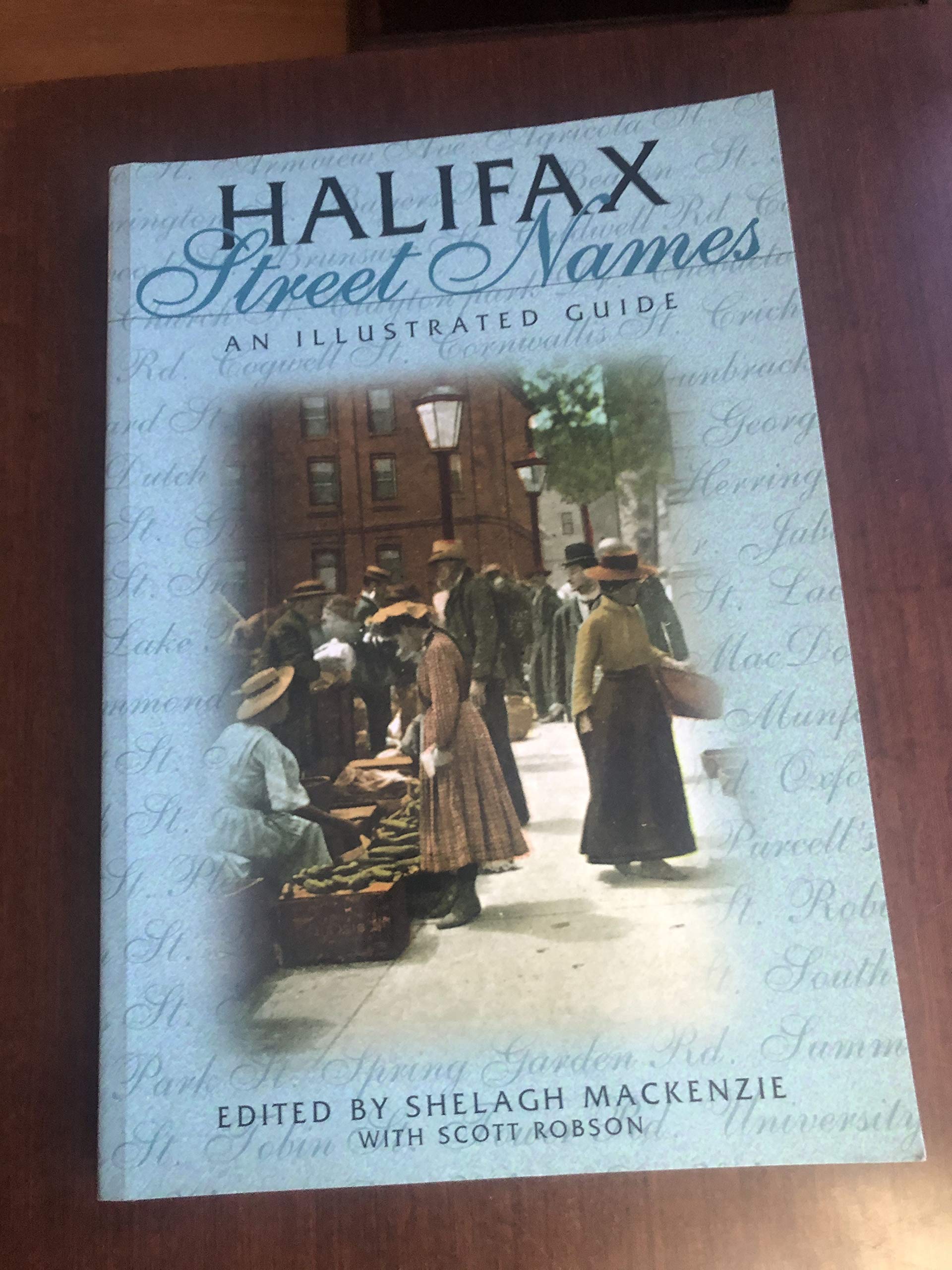 Halifax Street Names: An Illustrated Guide Books