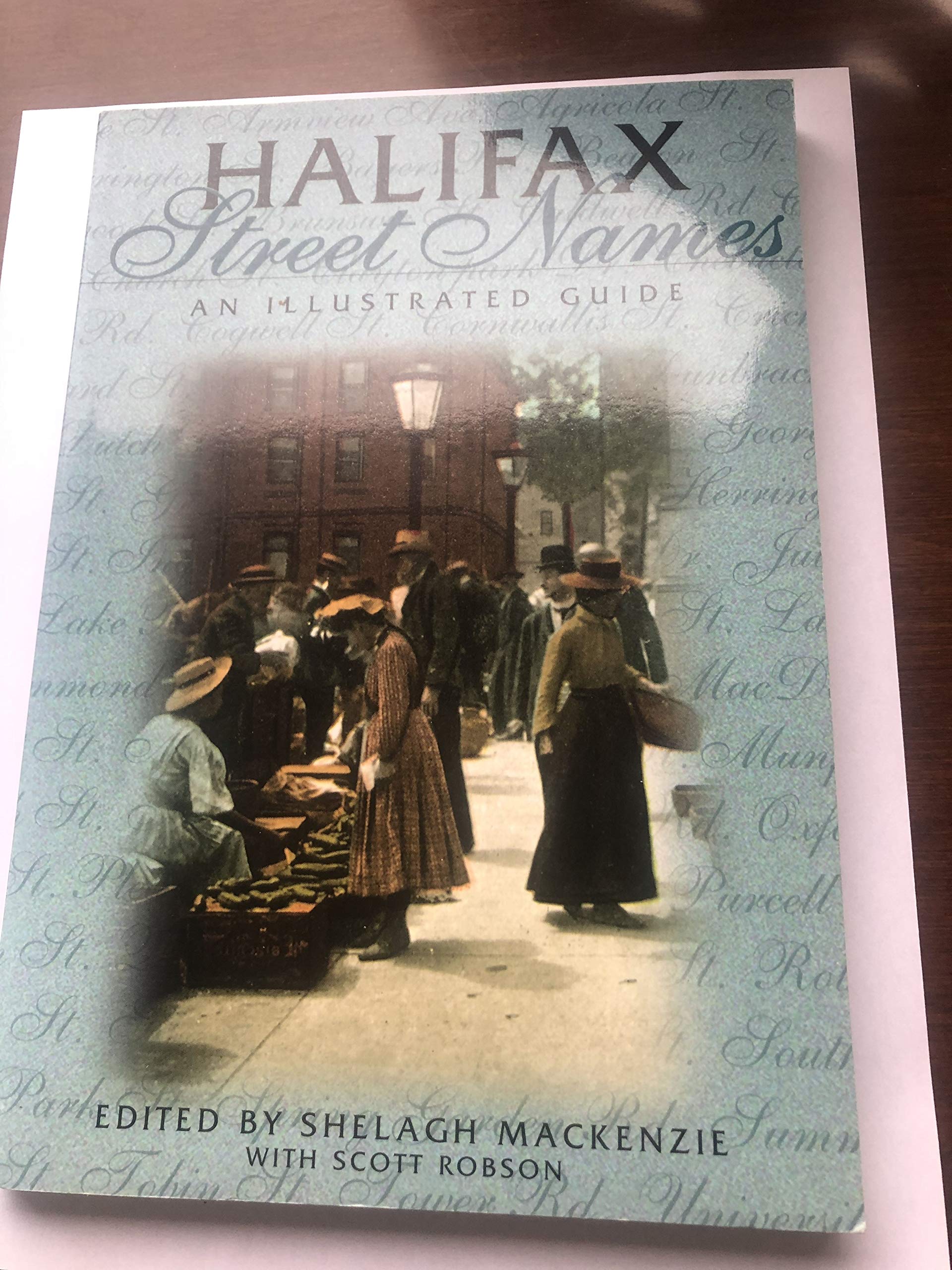 Halifax Street Names: An Illustrated Guide Social Sciences