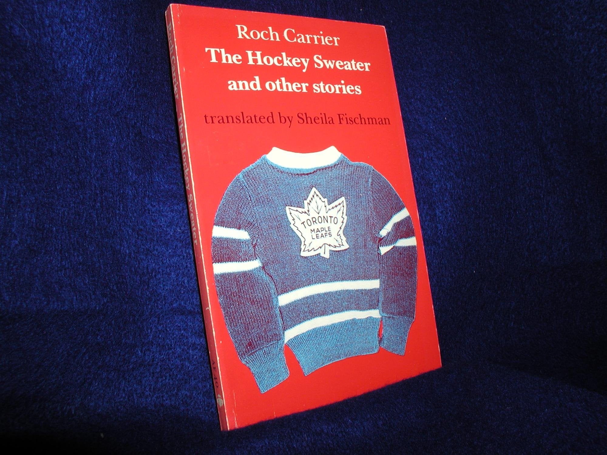 Hockey Sweater and Other Stories Essays & Short Stories