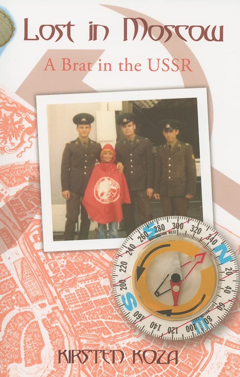 Lost in Moscow: A Brat in the USSR Leisure, Home & Garden