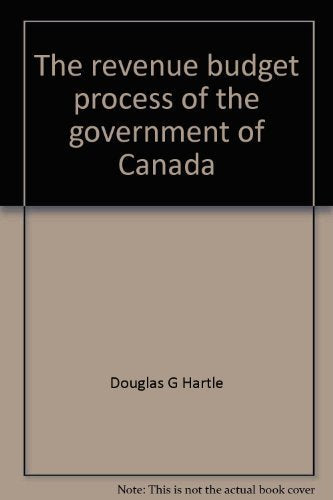 The revenue budget process of the government of Canada: Description Books