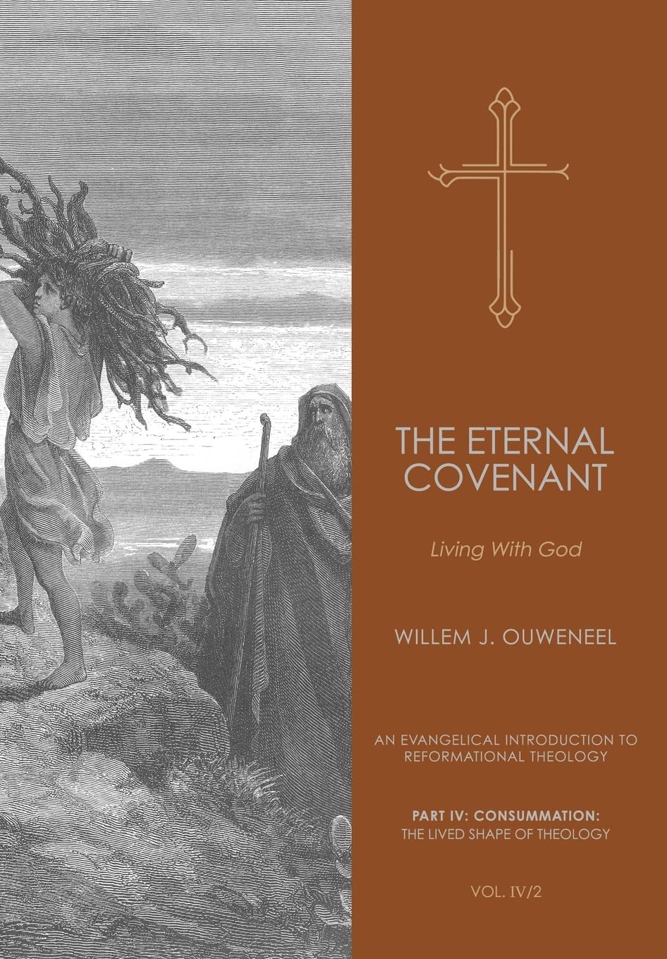 Eternal Covenant: Living With God (An Evangelical Introduction to Reformational Theology, Band 12) Religion & Esotericism