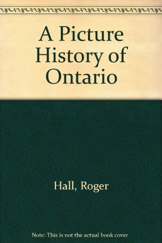 A Picture History of Ontario book