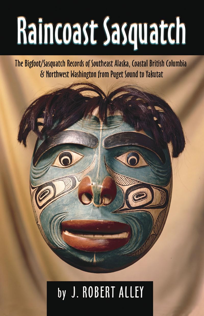 Raincoast Sasquatch: Bigfoot/Sasquatch Evidence from Indian Lore Contemporary literature