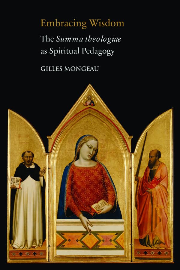 Embracing Wisdom: The Summa Theologiae as Spiritual Pedagogy Social Sciences